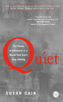 Quiet: The Power of Introverts in a World That Can't Stop Talking (Paperback)