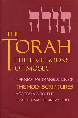 The Torah: The Five Books of Moses