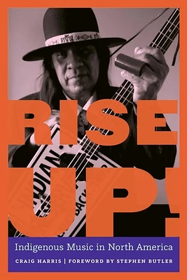 Rise Up!: Indigenous Music in North America (Paperback)