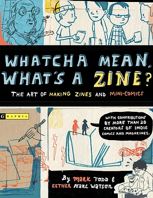 Whatcha Mean, What's a Zine? (Paperback)