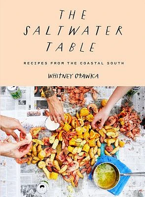 The Saltwater Table: Recipes from the Coastal South (Hardcover)