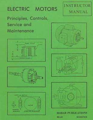 Electric Motors Principles, Controls, Service, & Maintenance Instructor's Guide (Paperback)