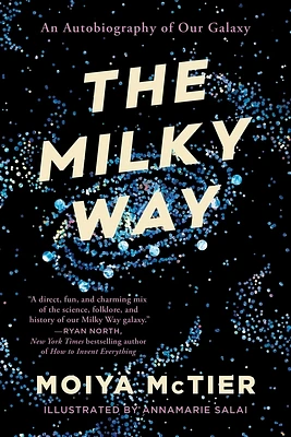 The Milky Way: An Autobiography of Our Galaxy (Paperback)