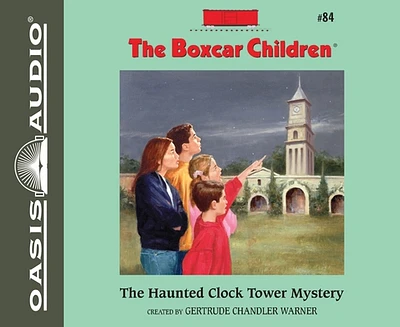 The Haunted Clock Tower Mystery (The Boxcar Children Mysteries #84) (CD-Audio)