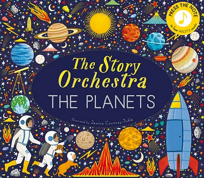 The Story Orchestra: The Planets: Press the note to hear Holst's music (Hardcover)