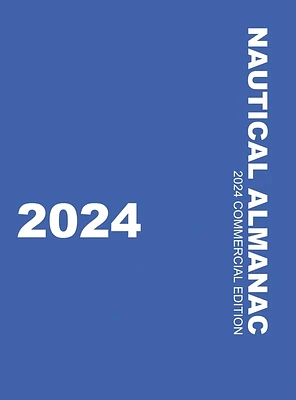 Nautical Almanac 2024 (Nautical Almanac For the Year) (Hardcover)