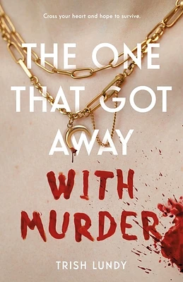 The One That Got Away with Murder (Hardcover)