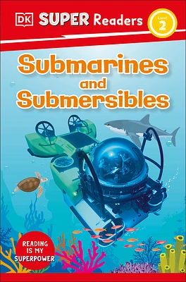 DK Super Readers Level 2 Submarines and Submersibles (Paperback)