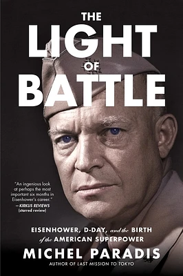 The Light of Battle: Eisenhower, D-Day