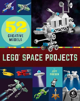 LEGO Space Projects: 52 Creative Models (Paperback)