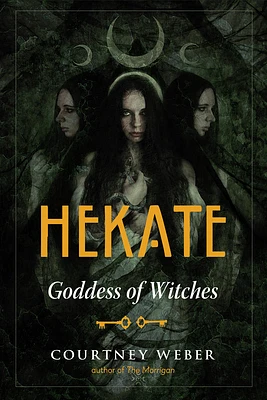 Hekate: Goddess of Witches (Paperback)