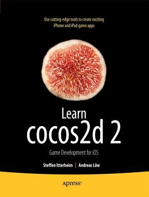 Learn Cocos2d 2: Game Development for IOS