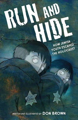 Run and Hide: How Jewish Youth Escaped the Holocaust (Hardcover)