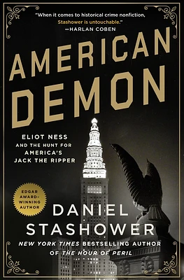 American Demon: Eliot Ness and the Hunt for America's Jack the Ripper (Hardcover)