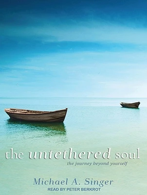 The Untethered Soul: The Journey Beyond Yourself (Compact Disc)