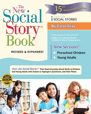 The New Social Story Book, Revised and Expanded 15th Anniversary Edition: Over 150 Social Stories That Teach Everyday Social Skills to Children and Ad (Paperback)