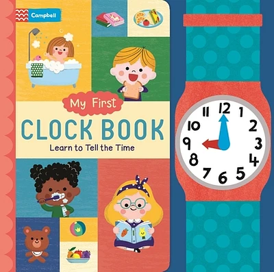 My First Clock Book: Learn to Tell the Time (Board book)