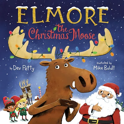 Elmore the Christmas Moose (Elmore the Moose) (Hardcover)