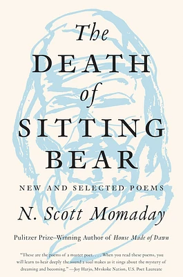 The Death of Sitting Bear: New and Selected Poems (Paperback)