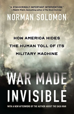 War Made Invisible: How America Hides the Human Toll of Its Military Machine (Paperback)