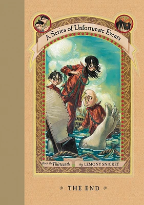 A Series of Unfortunate Events #13: The End (Hardcover)