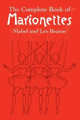 The Complete Book of Marionettes (Paperback)