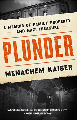 Plunder: A Memoir of Family Property and Nazi Treasure (Paperback)