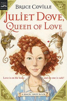 Juliet Dove, Queen of Love: A Magic Shop Book (Paperback)