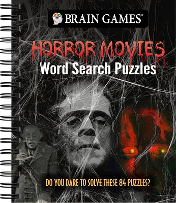 Brain Games - Horror Movies Word Search Puzzles: Do You Dare to Solve These 84 Puzzles? (Spiral)