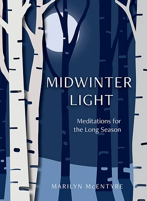 Midwinter Light: Meditations for the Long Season (Hardcover)