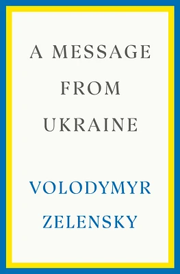 A Message from Ukraine: Speeches, 2019-2022 (Hardcover)