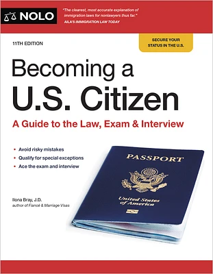 Becoming a U.S. Citizen: A Guide to the Law, Exam & Interview (Paperback)