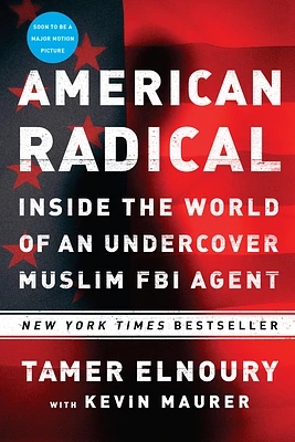 American Radical: Inside the World of an Undercover Muslim FBI Agent (Paperback)