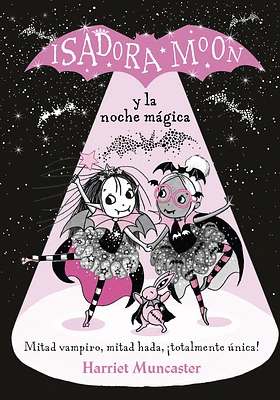 Isadora Moon y la noche mágica / Isadora Moon Puts on a Show (Hardcover)