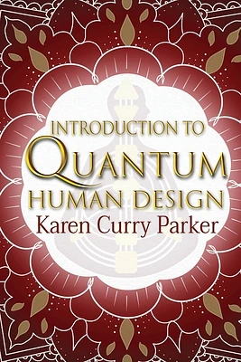 Introduction to Quantum Human Design (Hardcover)