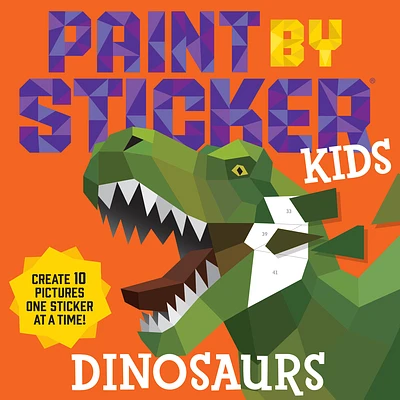 Paint by Sticker Kids: Dinosaurs: Create 10 Pictures One Sticker at a Time! (Paperback)