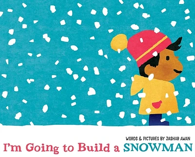 I'm Going to Build a Snowman (Hardcover)