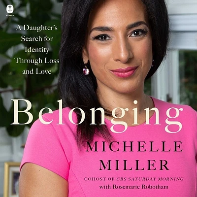 Belonging: A Daughter's Search for Identity Through Loss and Love (MP3 CD)