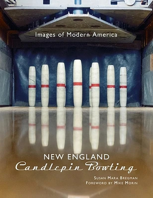 New England Candlepin Bowling (Images of Modern America) (Hardcover)