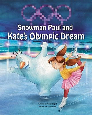 Snowman Paul and Kate's Olympic Dream (Paperback)