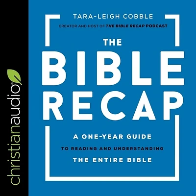 The Bible Recap: A One-Year Guide to Reading and Understanding the Entire Bible (MP3 CD)