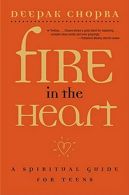 Fire in the Heart: A Spiritual Guide for Teens (Paperback)