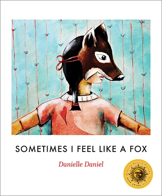 Sometimes I Feel Like a Fox (Paperback)