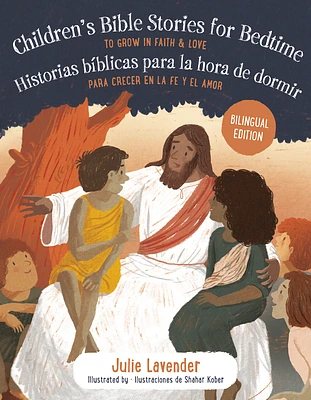 Childrens Bible Stories for Bedtime/Historias bíblicas para la hora de dormir (Bilingual Edition): To Grow in Faith & Love/Para crecer en la fe y el amor (Paperback)