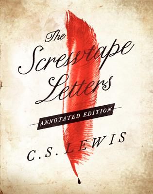 The Screwtape Letters: Annotated Edition (Hardcover)