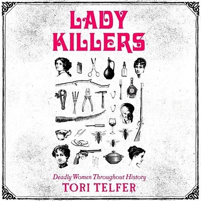 Lady Killers: Deadly Women Throughout History (Compact Disc)