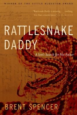 Rattlesnake Daddy: A Son's Search for His Father