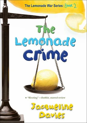 The Lemonade Crime (Lemonade War (PB)) (Prebound)