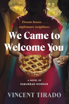 We Came to Welcome You: A Novel of Suburban Horror (Hardcover)