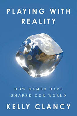 Playing with Reality: How Games Have Shaped Our World (Hardcover)